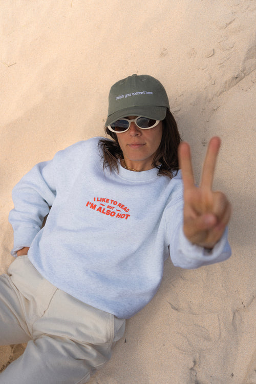 LWL Sweatshirt - I'm also hot