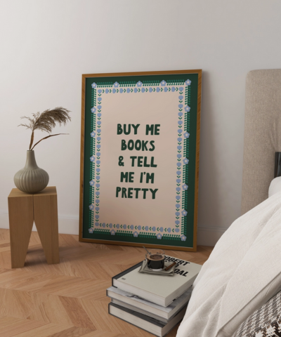Buy Me Books and Tell Me I'm Pretty