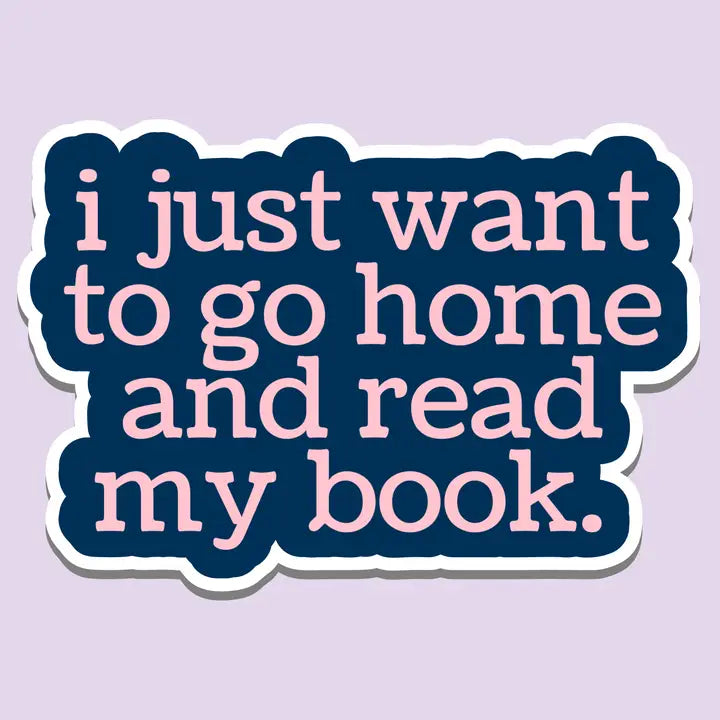 I Want To Go Home & Read