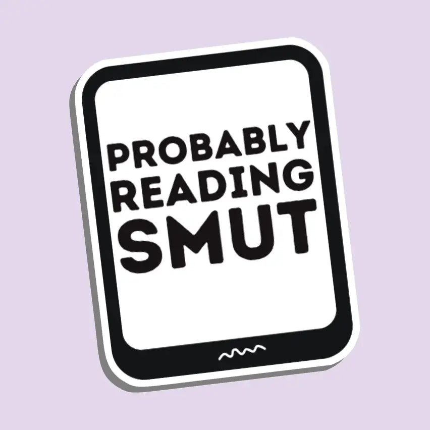 Probably Reading Smut Kindle