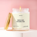 Smells like reading time scented with White Tea & Jasmine