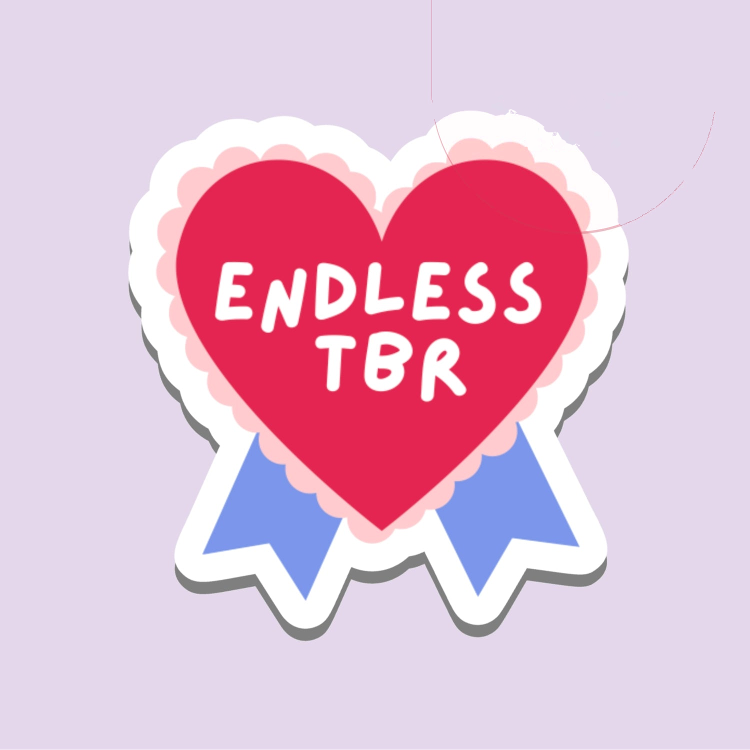 Endless TBR die-cut vinyl sticker: a deep pink love heart with a scalloped pale-pink border and two periwinkle-blue ribbon tails, hand-lettered "ENDLESS TBR" in white across the heart, on a pale lilac background.